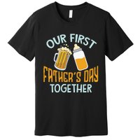 Our First Father's Day Together Dad And Son Daughter Premium T-Shirt