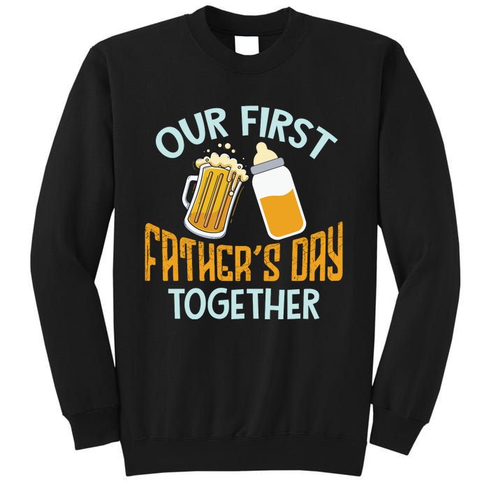 Our First Father's Day Together Dad And Son Daughter Tall Sweatshirt