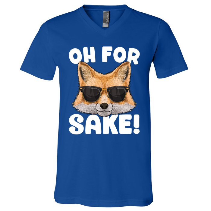 Oh For Fox Sake Funny Cute Fox Pun Dont Care Sarcastic Funny Gift V-Neck T-Shirt