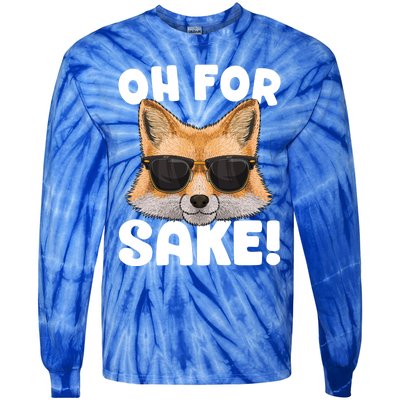 Oh For Fox Sake Funny Cute Fox Pun Dont Care Sarcastic Funny Gift Tie-Dye Long Sleeve Shirt