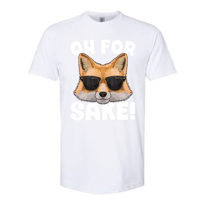 Oh For Fox Sake Funny Cute Fox Pun Dont Care Sarcastic Funny Gift Softstyle CVC T-Shirt