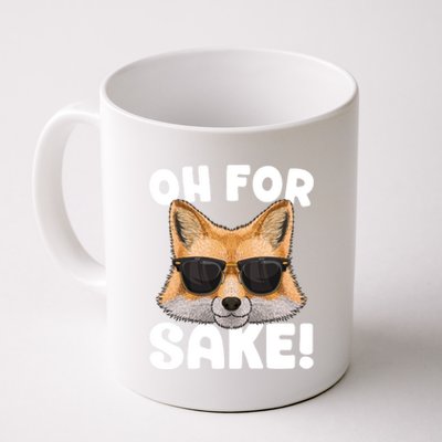 Oh For Fox Sake Funny Cute Fox Pun Dont Care Sarcastic Funny Gift Coffee Mug