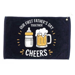 Our First FatherS Day Together Cheers Dad & Son Daughter Funny Dad Proud Dad Grommeted Golf Towel