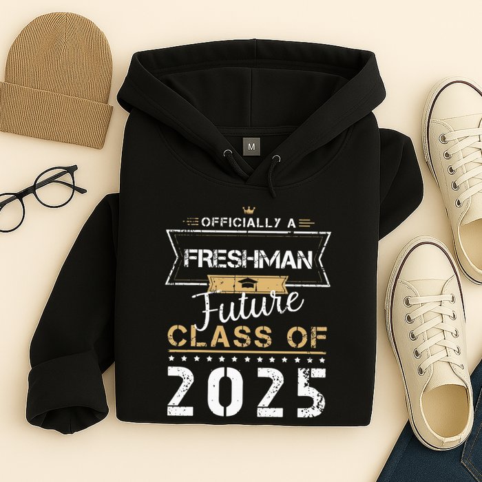 Officially Freshman Future Class Of 2025 Funny First Day 9th Hoodie