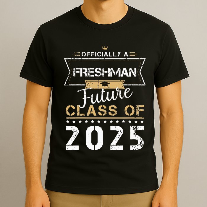 Officially Freshman Future Class Of 2025 Funny First Day 9th T-Shirt