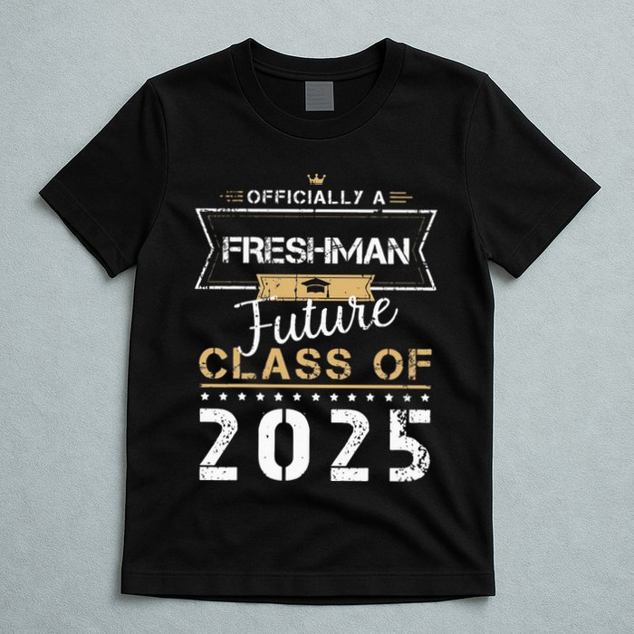 Officially Freshman Future Class Of 2025 Funny First Day 9th T-Shirt