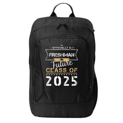 Officially Freshman Future Class Of 2025 Funny First Day 9th City Backpack