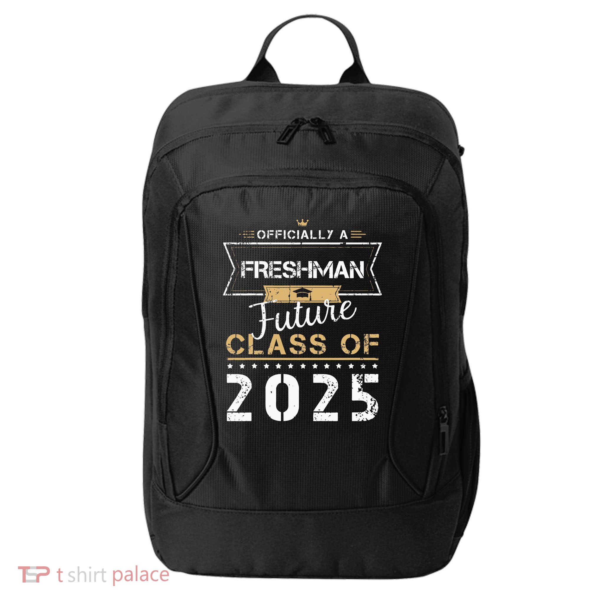 Officially Freshman Future Class Of 2025 Funny First Day 9th City Backpack