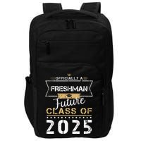 Officially Freshman Future Class Of 2025 Funny First Day 9th Impact Tech Backpack