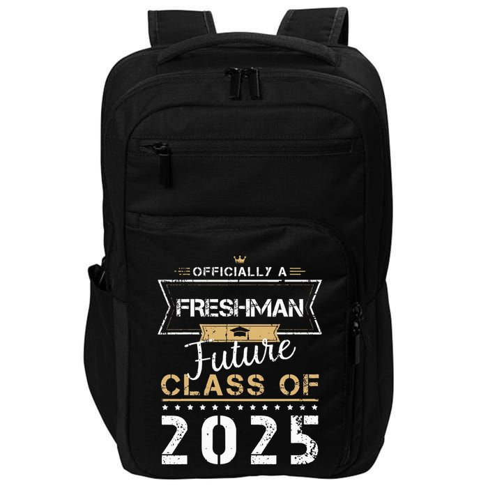 Officially Freshman Future Class Of 2025 Funny First Day 9th Impact Tech Backpack
