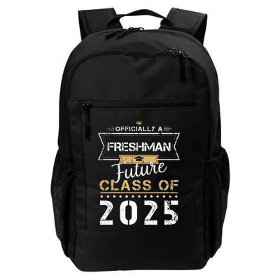 Officially Freshman Future Class Of 2025 Funny First Day 9th Backpack