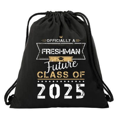 Officially Freshman Future Class Of 2025 Funny First Day 9th Drawstring Bag