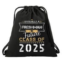 Officially Freshman Future Class Of 2025 Funny First Day 9th Drawstring Bag