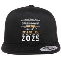 Officially Freshman Future Class Of 2025 Funny First Day 9th Flatbill Hat
