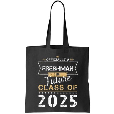 Officially Freshman Future Class Of 2025 Funny First Day 9th Bag