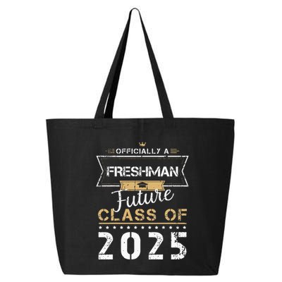 Officially Freshman Future Class Of 2025 Funny First Day 9th 25L Jumbo Tote