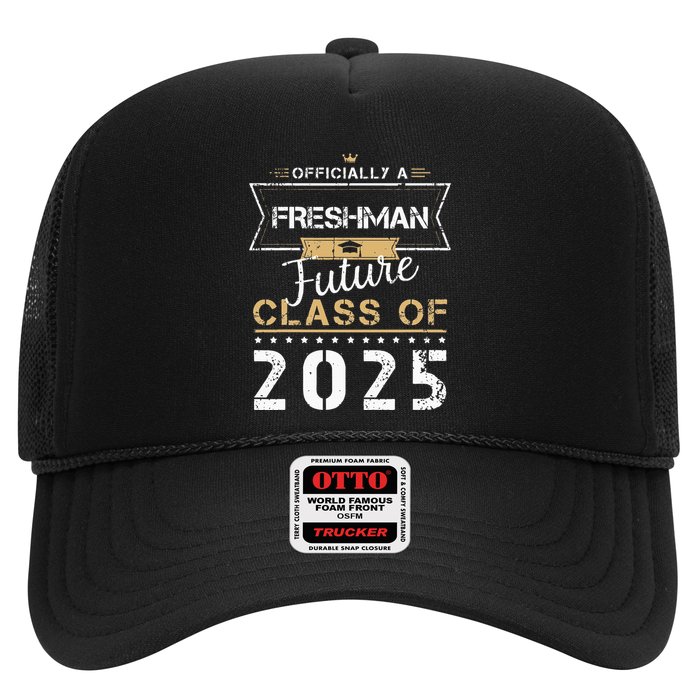 Officially Freshman Future Class Of 2025 Funny First Day 9th Trucker Hat