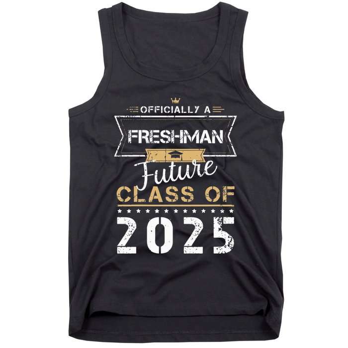 Officially Freshman Future Class Of 2025 Funny First Day 9th Tank Top