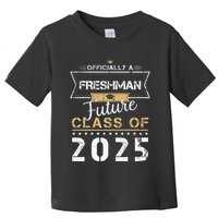 Officially Freshman Future Class Of 2025 Funny First Day 9th Toddler T-Shirt