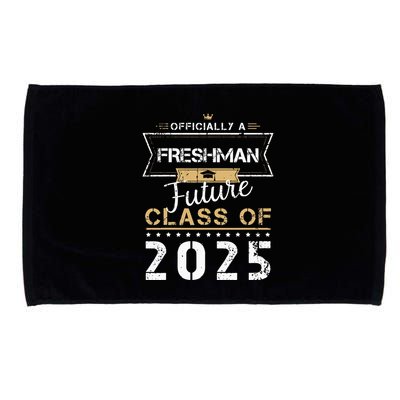 Officially Freshman Future Class Of 2025 Funny First Day 9th Microfiber Hand Towel
