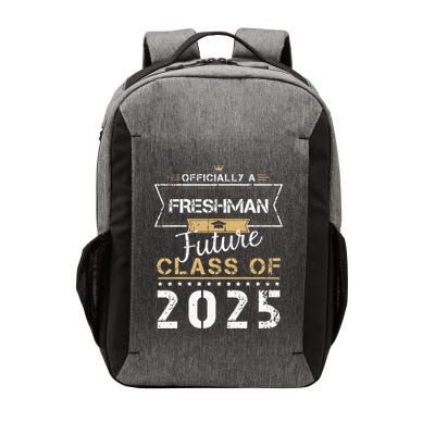 Officially Freshman Future Class Of 2025 Funny First Day 9th Vector Backpack