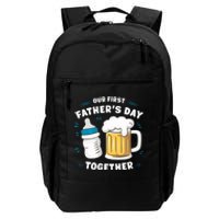 Our First FatherS Day Together Dad & Son Daughter Dad Humor Funny Dad Proud Dad Daily Commute Backpack