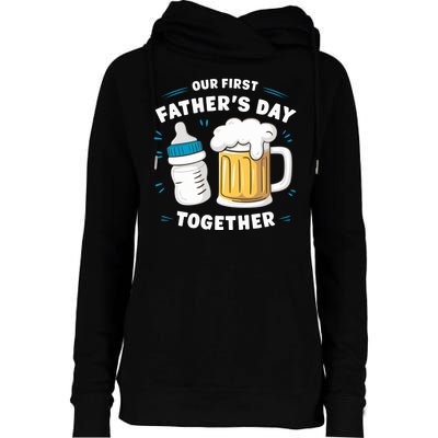 Our First FatherS Day Together Dad & Son Daughter Dad Humor Funny Dad Proud Dad Womens Funnel Neck Pullover Hood