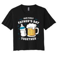 Our First FatherS Day Together Dad & Son Daughter Dad Humor Funny Dad Proud Dad Women's Crop Top Tee