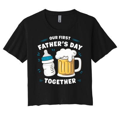 Our First FatherS Day Together Dad & Son Daughter Dad Humor Funny Dad Proud Dad Women's Crop Top Tee