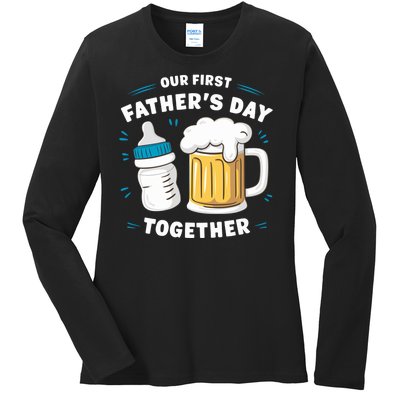 Our First FatherS Day Together Dad & Son Daughter Dad Humor Funny Dad Proud Dad Ladies Long Sleeve Shirt