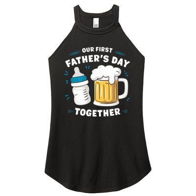 Our First FatherS Day Together Dad & Son Daughter Dad Humor Funny Dad Proud Dad Women's Perfect Tri Rocker Tank