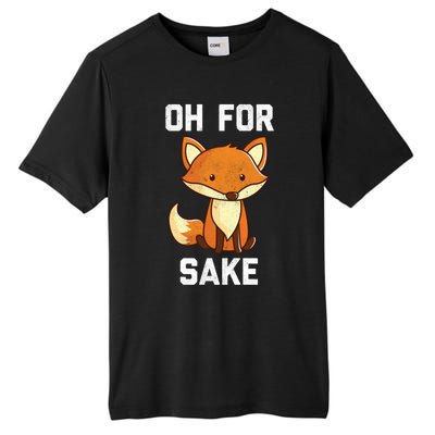 Oh For Fox Sake Gift Tall Fusion ChromaSoft Performance T-Shirt