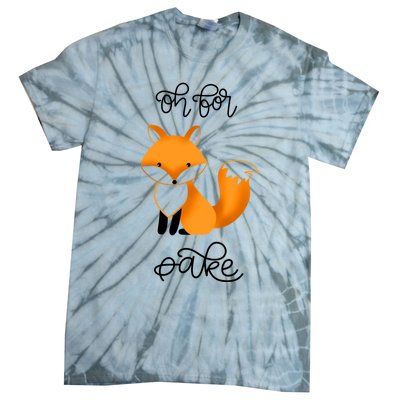 Oh For Fox Sake With Cute Fox Design Jla0022a Funny Gift Tie-Dye T-Shirt