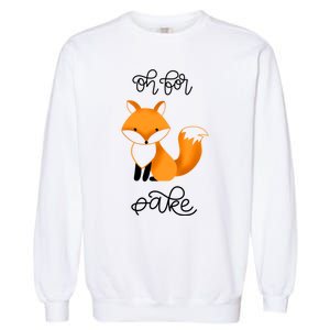 Oh For Fox Sake With Cute Fox Design Jla0022a Funny Gift Garment-Dyed Sweatshirt