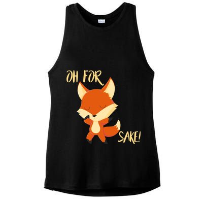 Oh For Fox Sake Funny Fox Pun Lover Gift Ladies PosiCharge Tri-Blend Wicking Tank