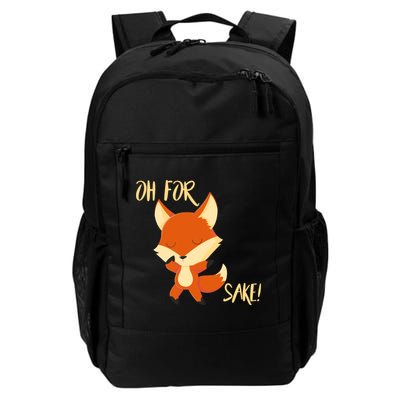 Oh For Fox Sake Funny Fox Pun Lover Gift Backpack