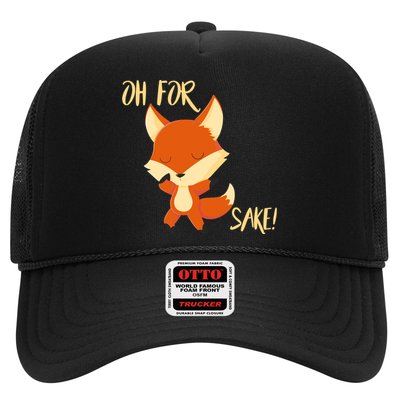 Oh For Fox Sake Funny Fox Pun Lover Gift Trucker Hat