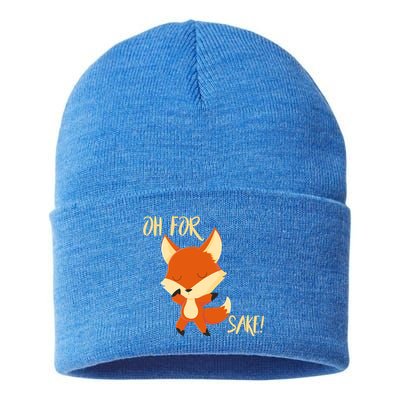 Oh For Fox Sake Funny Fox Pun Lover Gift Sustainable Knit Beanie