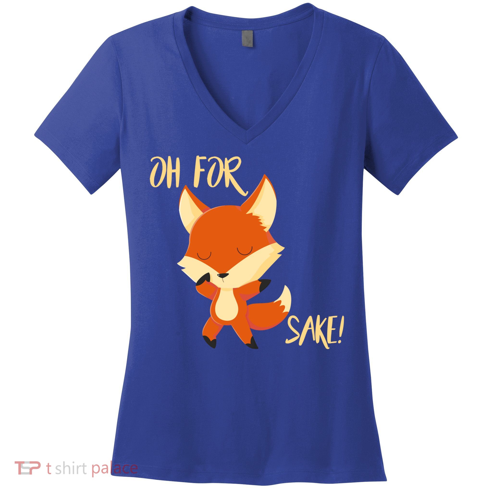 Oh For Fox Sake Funny Fox Pun Lover Gift Women's V-Neck T-Shirt