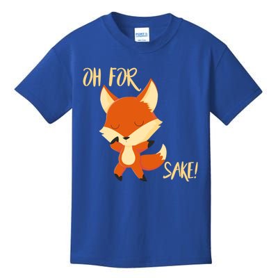 Oh For Fox Sake Funny Fox Pun Lover Gift Kids T-Shirt