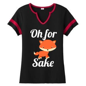 Oh For Fox Sake Funny Cute Top Adults Great Gift Ladies Halftime Notch Neck Tee