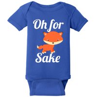 Oh For Fox Sake Funny Cute Top Adults Great Gift Baby Bodysuit