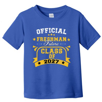 Official Freshman Future Class Of 2027 First Day Of School Toddler T-Shirt