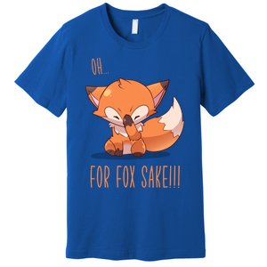 Oh For Fox Sake! Face Palm Fox Gift Premium T-Shirt