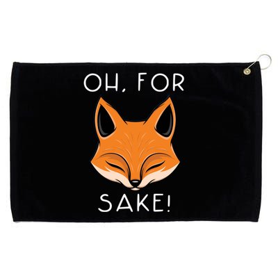 Oh For Fox Sake Funny Gift Idea Animal Lover Funny Gift Grommeted Golf Towel