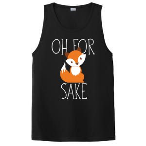 Oh For Fox Sake Funny Gift Idea Animal Lover Meaningful Gift PosiCharge Competitor Tank