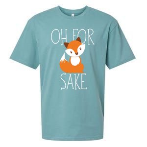 Oh For Fox Sake Funny Gift Idea Animal Lover Meaningful Gift Sueded Cloud Jersey T-Shirt