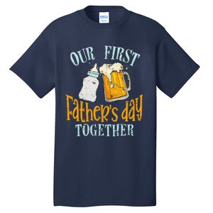 Our First Fathers Day Together Dad And Son Daughter Tall T-Shirt