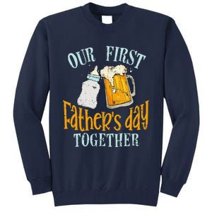 Our First Fathers Day Together Dad And Son Daughter Tall Sweatshirt