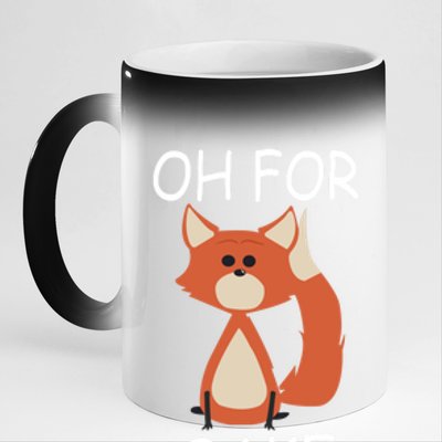 Oh For Fox Sake Funny Gift Idea Animal Lover Gift 11oz Black Color Changing Mug